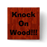 Knock On Wood!!! buttons