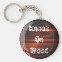 Knock On Wood Keychain keychains