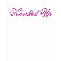 Knocked Up {Maternity} Tank t-shirts