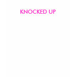 Knocked Up Pregnant Womans - Vest Top T-Shirt