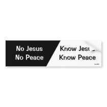 Know Jesus, Know Peace bumper stickers by Christ_Centered Know Jesus, Know Peace bumper stickers