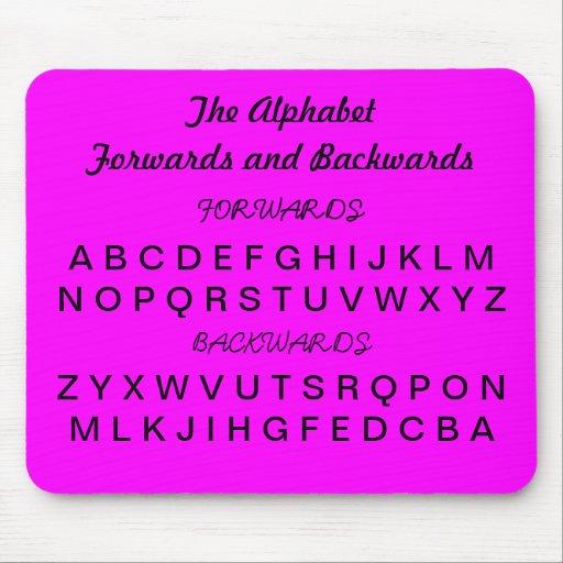 Know your Alphabet Forwards and Backwards Mousepad | Zazzle