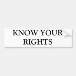 "KNOW YOUR RIGHTS" bumper sticker