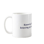 Knowing others is wisdom, knowing yourself mugs