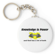 Knowledge is power and God has both Christian Key Chain