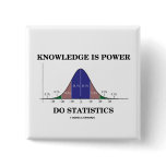 Knowledge Is Power Do Statistics (Stats Humor) Pinback Buttons