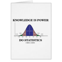 Knowledge Is Power Do Statistics (Stats Humor) cards by wordsunwords Knowledge Is Power Do Statistics (Stats Humor) cards