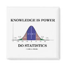 Knowledge Is Power Do Statistics (Stats Humor) magnets by wordsunwords Knowledge Is Power Do Statistics (Stats Humor) magnets