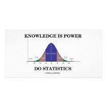 Knowledge Is Power Do Statistics (Stats Humor) Custom Photo Card