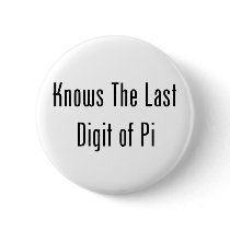 Knows The Last Digit Of Pi Button