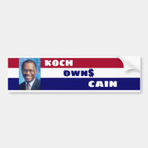 Koch Own$ Cain Bumper Sticker
