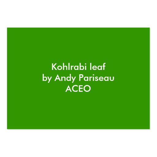 Kohlrabi Leaf ~ ATC Business Cards (back side)