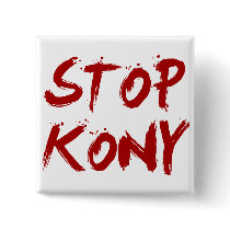 Kony 2012 Stop Red Bloody Joseph Kony Buttons