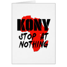 Kony Stop At Nothing Card