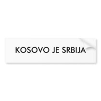 KOSOVO JE SRBIJA BUMPER STICKER