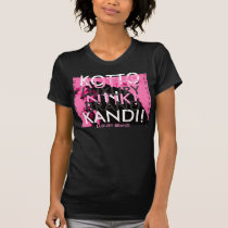 , KOTTON KANDI!, AUTHENTIK!, .PRETTY IN PINK.. t-shirts