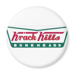 Krack Kills Boneheads! magnets