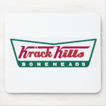 Krack Kills Boneheads! mousepads