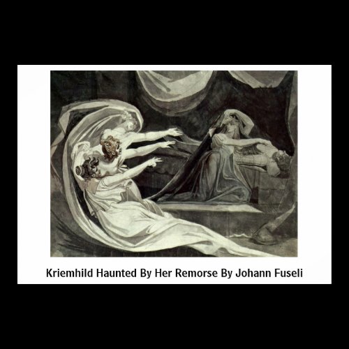 Kriemhild Haunted By Her Remorse By Johann Fuseli Posters