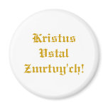 Kristus vstal zmrtvy'ch! magnets