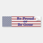 KRW Be Proud or Be Gone USA Bumper Sticker