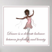 KRW Dance, Beauty, Perfection Ballerina Print posters