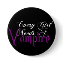 KRW Every Girl Needs a Vampire buttons