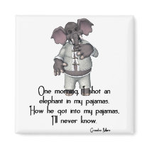 KRW Funny Elephant in Pajamas Groucho Marx Quote magnets