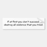 KRW Funny If At First You Don't Succeed Bumper Stickers