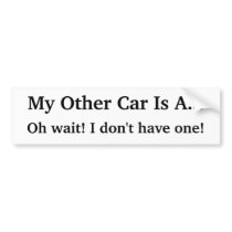KRW Funny My Other Car Is Joke Bumper Sticker