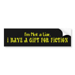 KRW I Have a Gift for Fiction Funny Bumper Sticker
