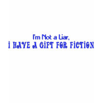 KRW I Have a Gift for Fiction Funny t-shirts by KRWDesigns KRW I Have a Gift for Fiction Funny t-shirts