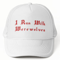 KRW I Run With Werewolves hats by KRWDesigns KRW I Run With Werewolves hats