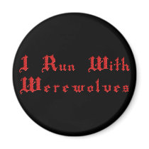 KRW I Run With Werewolves magnets