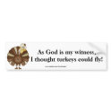 KRW I Thought Turkeys Could Fly KRP bumper stickers