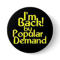 KRW I'm Back By Popular Demand Fun Pin buttons