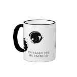 KRW I'm Ready For My Close Up mugs
