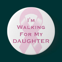 KRW Pink Ribbon Walking For My Daughter buttons by KRWDesigns KRW Pink Ribbon Walking For My Daughter buttons