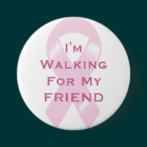 KRW Pink Ribbon Walking For My Friend buttons by KRWDesigns KRW Pink Ribbon Walking For My Friend buttons