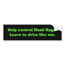 KRW Road Rage Bumper Sticker bumper stickers by KRWDesigns KRW Road Rage Bumper Sticker bumper stickers