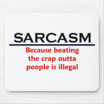 KRW Sarcasm Funny Joke Mouse Pad