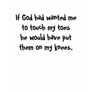 KRW Touch My Toes Funny T-shirt shirt