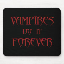 KRW Vampires Do It Forever mousepads by KRWDesigns KRW Vampires Do It Forever mousepads