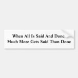 KRW When All Is Said and Done... Bumper Stickers