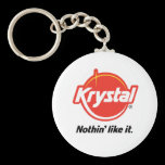 Krystal Nothin Like It keychains