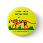 ktbtt, Kitten & Tiger BedTime Tales, www.audios... Pinback Button