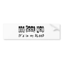 Kuk Sool Won It's in my blood Bumper Stickers