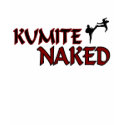Kumite Naked Work Out Shirt by TamBayBudo Kumite Naked Work Out Shirt