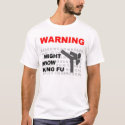 Kung Fu Warning t-shirts by ybbor657 Kung Fu Warning t-shirts