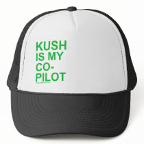 KUSH is my Co-Pilot 420 stoner weed chronic buds hats by dustyvinyldesign KUSH is my Co-Pilot 420 stoner weed chronic buds hats